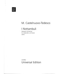 Castelnuovo-Tedesco, M. - I Nottambuli, variazioni fantastiche per violoncello e pianoforte (1927)