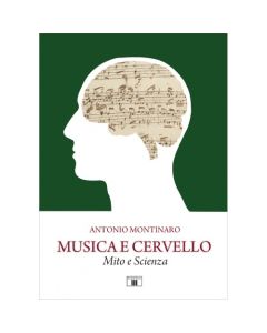 Montinaro, A. - Musica e cervello, mito e scienza