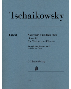 Tschaikowsky, P. I. - Souvenir d'un lieu cher, tre pezzi Op.42, Méditation, Scherzo, Mélodie - per violino e piano