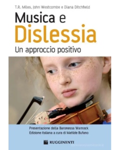 Miles, T.R., Westcombe, J., Ditchfield, D. - Musica e Dislessia, un approccio positivo, a cura di Bufano M.