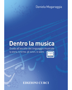 Magaraggia, D. - Dentro la musica, guida all'ascolto del linguaggio musicale