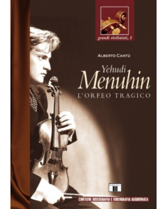 Cantù, A. - Yehudi Munhin, l'Orfeo tragico