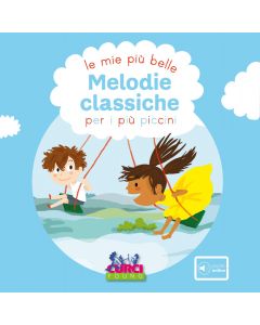 AA.VV. - Le mie più belle melodie classiche per i più piccini (Curci Young)