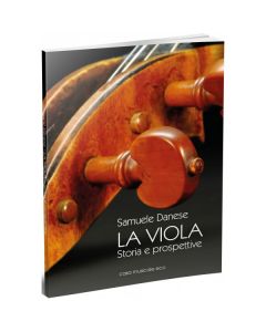 Danese, S. - La Viola, storia e prospettive (Casa Musicale Eco)