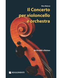 Maione, R. - Il concerto per violoncello e orchestra da Vivaldi a Britten