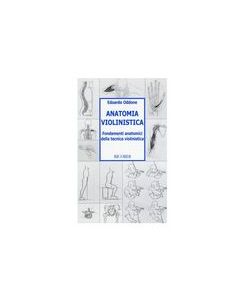 Oddone, E. - ANATOMIA VIOLINISTICA, ed. Ricordi