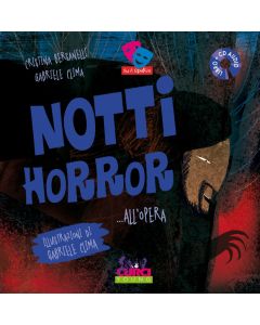 Bersanelli, C. e Clima, G. - Notti Horror...all'opera, libro e CD