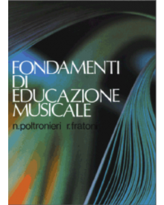 Poltronieri, M. - Fondamenti di educazione musicale