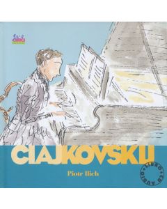 Alla scoperta dei compositori: Ciajkovskij