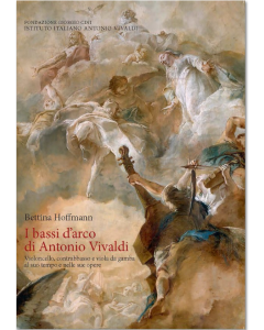 Hoffman, B. - I bassi d'arco di Antonio Vivaldi