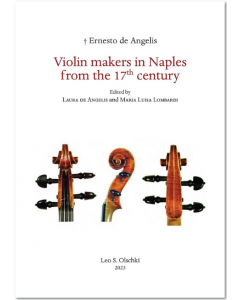 De Angelis, E. - Violin makers in Naples-Italy from the 17th Century
