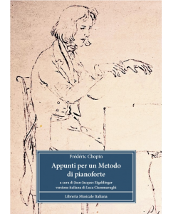 Chopin, F. - Appunti per un Metodo di pianoforte. A cura di Jean-Jacques Eigeldinger